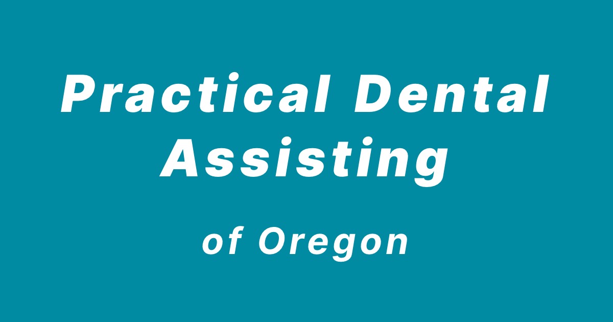 Apply Practical Dental Assisting School